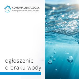 Ogłoszenie o braku wody 16.05.2024 r.